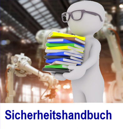 Sicherheitshandbuch - Sicherheit von Maschinen und Anlagen Sicherheitshandbuch, Handbuch, Sicherheit