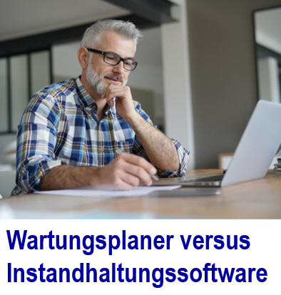 Was sind die Unterschiede: Wartungsplaner versus  Instandhaltungssoftw